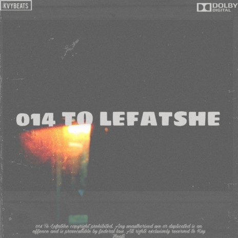 014 TO LEFATSHE