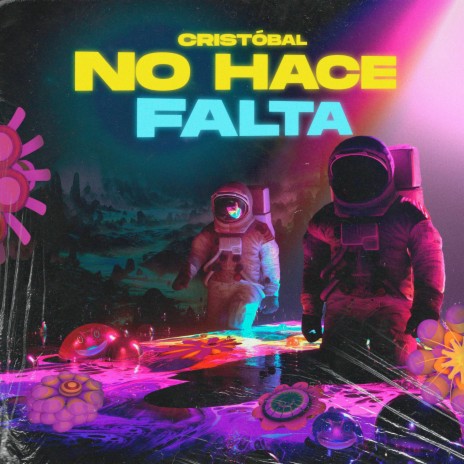 No Hace Falta | Boomplay Music