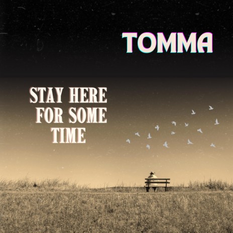 Stay Here For Some Time | Boomplay Music