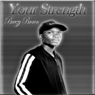 Your Strength lyrics | Boomplay Music