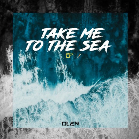 Take Me to the Sea | Boomplay Music