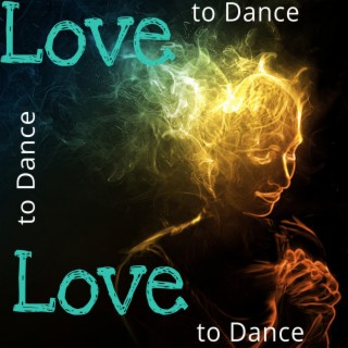 Love to Dance (Special Version)