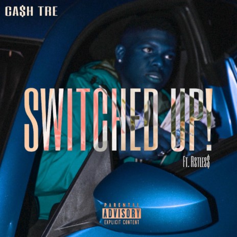 Switched Up! ft. Rstles$ | Boomplay Music