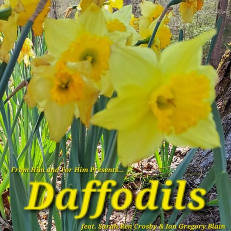 Daffodils (feat. Sarah Ren Crosby & Ian Gregory Blain) | Boomplay Music