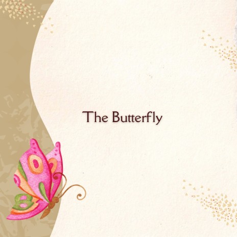 The Butterfly | Boomplay Music
