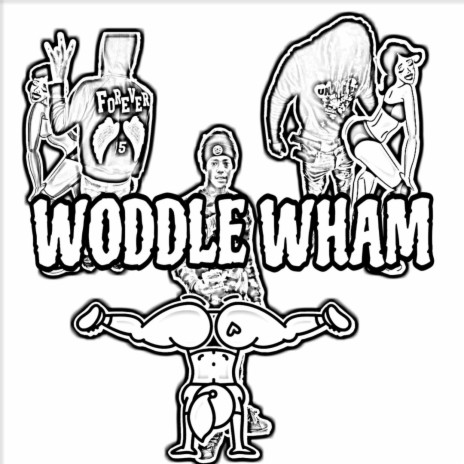 Woddle Wham ft. Big dewy & Drakko Nol | Boomplay Music