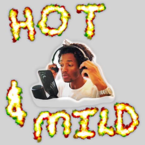 Hot and Mild | Boomplay Music