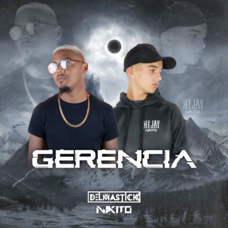 Gerência ft. Delmastick | Boomplay Music