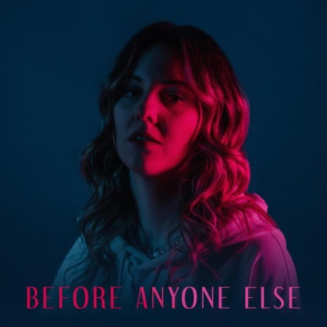 Before Anyone Else | Boomplay Music