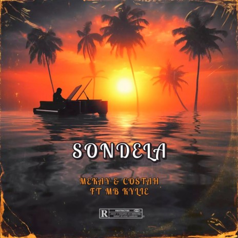 Sondela ft. Cos Tah & Kylie | Boomplay Music