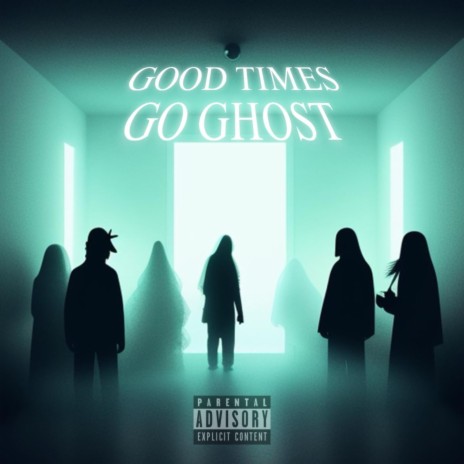 good times go ghost | Boomplay Music
