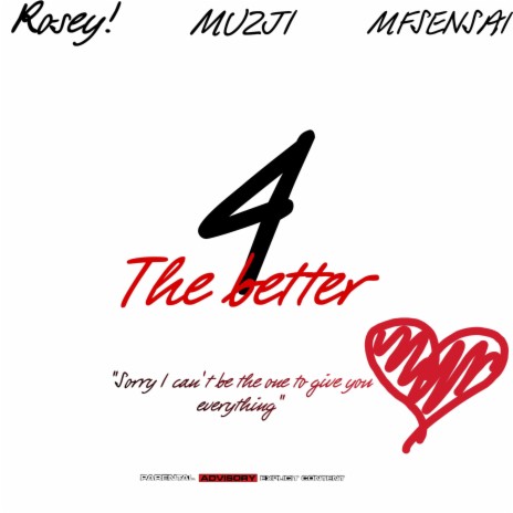 4 The Better ft. Rosey! & Mfsensai