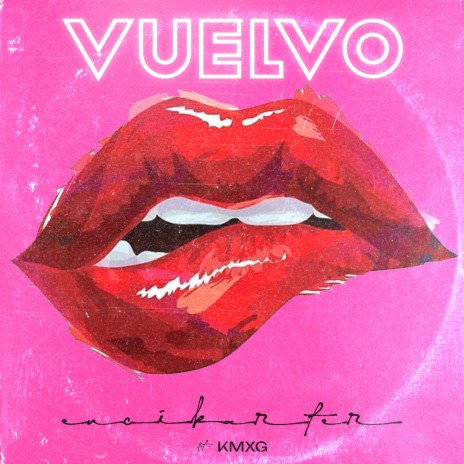 VUELVO SLOWED + REVERB ft. KMXG & encikarter records