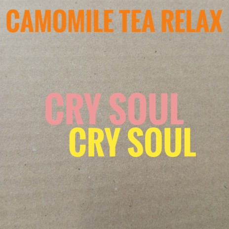 Cry Soul | Boomplay Music