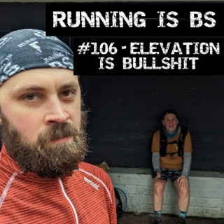 #106 - Elevation is Bullshit