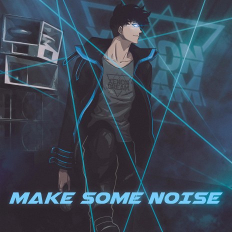 Make Some Noise | Boomplay Music