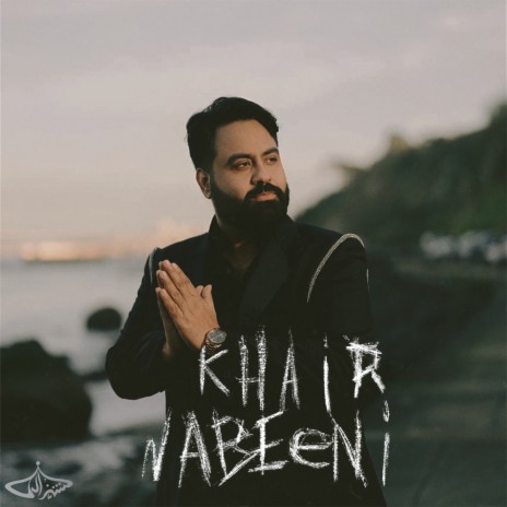 Khair Nabeeni | Boomplay Music