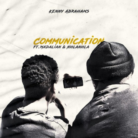 Communication (feat. Madalian & Nhlanhla)