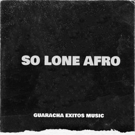 SO LONE AFRO | Boomplay Music