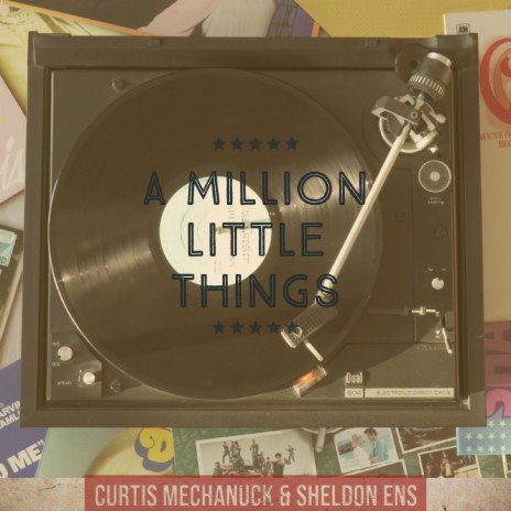 A Million Little Things ft. Sheldon Ens | Boomplay Music