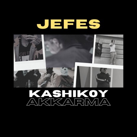 Jefes ft. KashiK0y | Boomplay Music