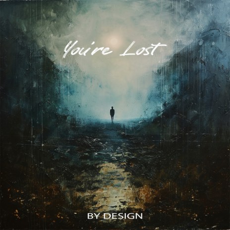 You're Lost | Boomplay Music