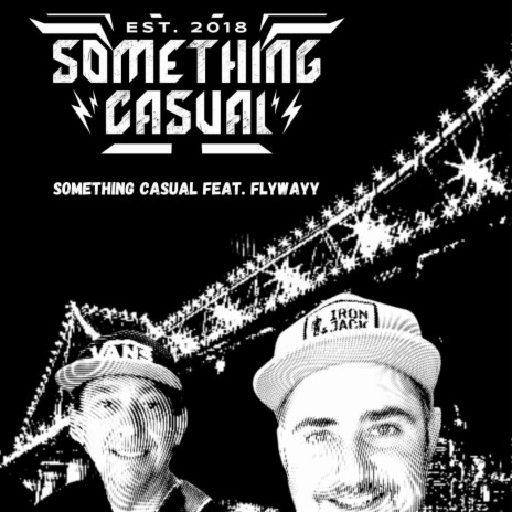 Something Casual ft. FlyWayy | Boomplay Music