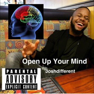 Open Up Your Mind