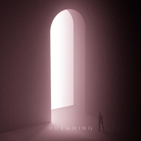 Dreaming | Boomplay Music