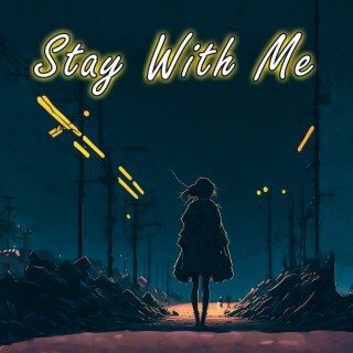 Stay with Me