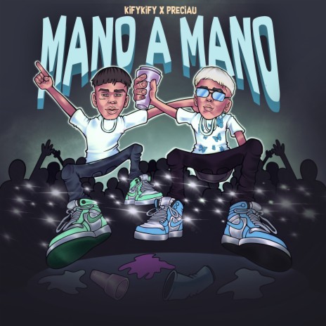 Mano a Mano ft. preciau | Boomplay Music