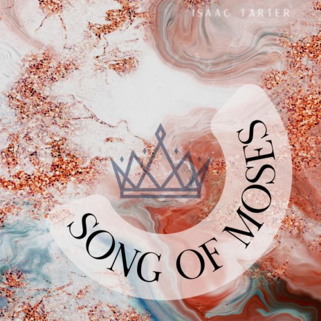 Song of Moses | Boomplay Music