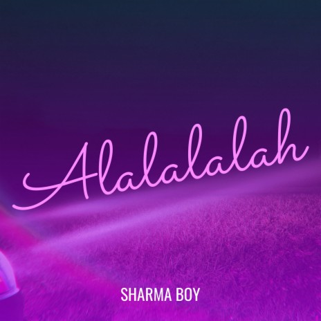 Alalalalah | Boomplay Music