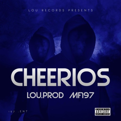 CHEERIOS ft. Lou.PROD | Boomplay Music