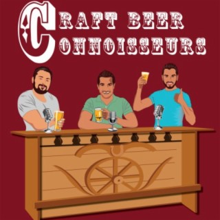The Craft Beer Connoisseurs Podcast