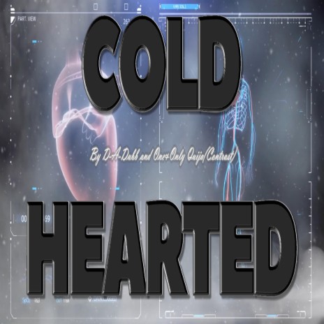 Cold Hearted ft. One&Only Quija | Boomplay Music