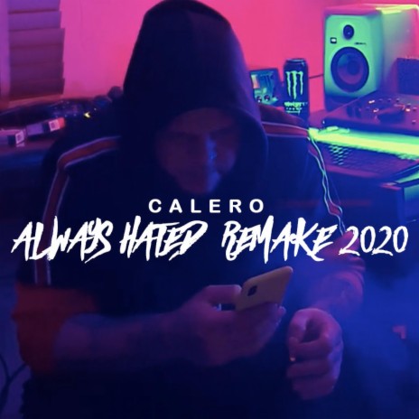 Always Hated 2020 Remake | Boomplay Music