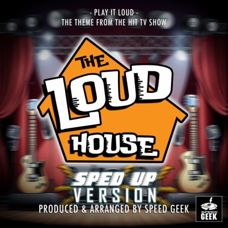 Play It Loud (From The Loud House) (Sped-Up Version) | Boomplay Music