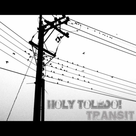 Holy Toledo | Boomplay Music