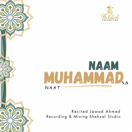 Naam E Muhammad SAW (Naat) ft. Jawad Ahmed | Boomplay Music