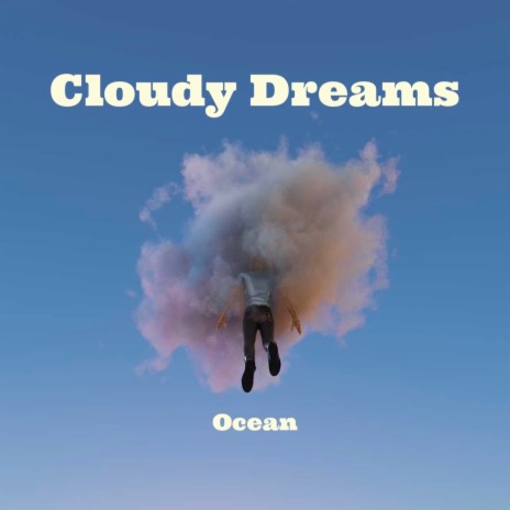 Cloudy Dreams | Boomplay Music