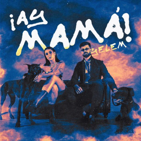 ¡AY MAMÁ! | Boomplay Music