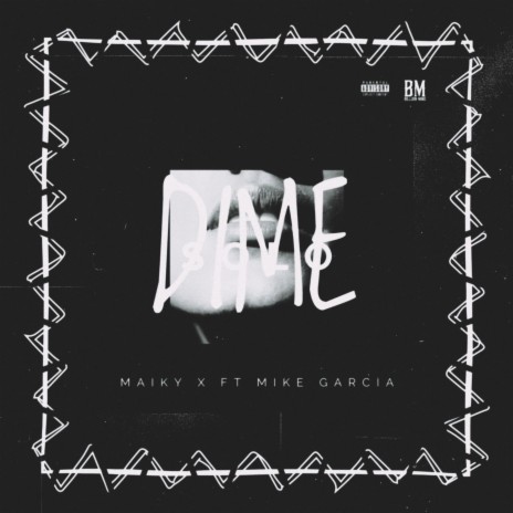 Solo Dime ft. Mike Garcia | Boomplay Music