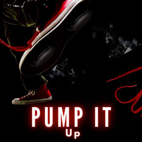 Pump It Up | Boomplay Music