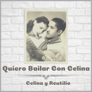 Quiero Bailar Con Celina