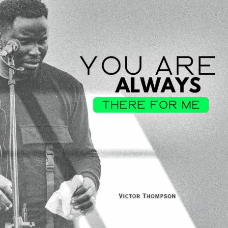 YOU ARE ALWAYS THERE FOR ME (MEDLEY) | Boomplay Music
