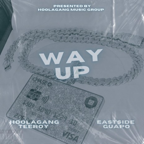 Way Up ft. East$ide Guapo | Boomplay Music