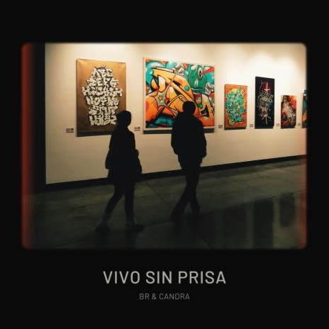 Vivo Sin Prisa ft. Candra | Boomplay Music