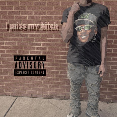 I miss my bitch (official audio) | Boomplay Music