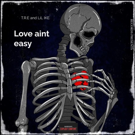 Love aint easy ft. Lil Ike | Boomplay Music